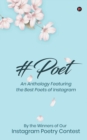 Image for #Poet : An Anthology Featuring the Best Poets of Instagram