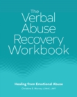 Image for The Verbal Abuse Recovery Workbook: Healing from Emotional Abuse