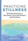 Image for Practicing Stillness