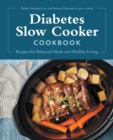 Image for Diabetes Slow Cooker Cookbook: Recipes for Balanced Meals and Healthy Living