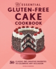 Image for The Essential Gluten-Free Cake Cookbook