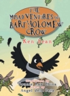Image for The Misadventures of Bartholomew Crow