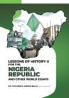 Image for Lessons of History II for the Nigeria Republic and Other World Essays