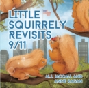 Image for Little Squirrely Revisits 9/11