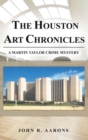 Image for The Houston Art Chronicles