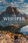 Image for The Whisper : When God&#39;s Voice Speaks to Your Heart