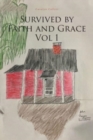 Image for Survived by Faith and Grace