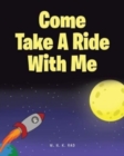 Image for Come Take A Ride With Me
