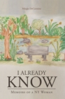 Image for I Already Know: Memoirs of a NY Woman