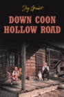Image for Down Coon Hollow Road
