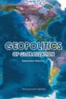 Image for Geopolitics of Globalization: Networked Americas