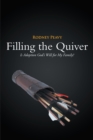 Image for Filling the Quiver: Is Adoption God&#39;s Will for My Family?