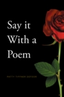 Image for Say It With a Poem