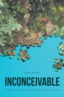 Image for Inconceivable : A Journey to Successful Conception and Pregnancy
