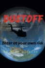 Image for DUSTOFFF: Enter at Your Own Risk