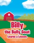 Image for Billy the Bully Goat Learns a Lesson