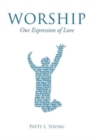 Image for Worship : Our Expression of Love