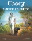Image for Casey Canine Valentine: Based on a True Story