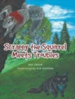 Image for Scrappy the Squirrel Meets Troubles