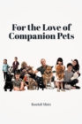 Image for For the Love of Companion Pets