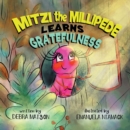 Image for Mitzi The Millipede Learns Gratefulness