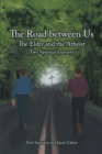 Image for Road Between Us : The Elder And The Atheist (Two Spiritual Journeys)
