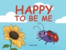 Image for Happy to Be Me