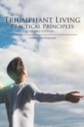 Image for Triumphant Living Practical Principles : Third Edition