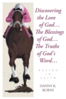 Image for Discovering the Love of GodaEUR| The Blessings of GodaEUR| The Truths of GodaEUR(tm)s WordaEUR|: Racing in Faith