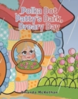 Image for Polka Dot Patty&#39;s Dark, Dreary Day