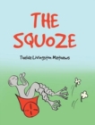 Image for The Squoze