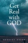 Image for Get Real With GOD