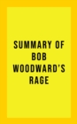Image for Summary of Bob Woodward&#39;s Rage