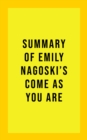 Image for Summary of Emily Nagoski&#39;s Come As You Are