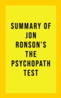 Image for Summary of Jon Ronson&#39;s The Psychopath Test