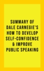 Image for Summary of Dale Carnegie&#39;s How to Develop Self-Confidence and Improve Public Speaking
