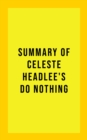Image for Summary of Celeste Headlee&#39;s Do Nothing