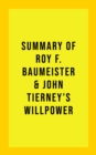 Image for Summary of Roy F. Baumeister &amp; John Tierney&#39;s Willpower