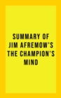 Image for Summary of Jim Afremow&#39;s The Champion&#39;s Mind