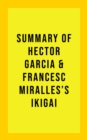 Image for Summary of Hector Garcia and Francesc Miralles&#39;s Ikigai