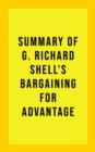 Image for Summary of G. Richard Shell&#39;s Bargaining for Advantage