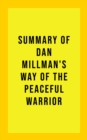 Image for Summary of Dan Millman&#39;s Way of the Peaceful Warrior
