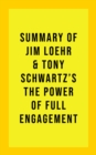 Image for Summary of Jim Loehr &amp; Tony Schwartz&#39;s The Power of Full Engagement