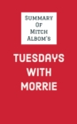Image for Summary of Mitch Albom&#39;s Tuesdays With Morrie