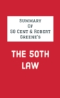 Image for Summary of 50 Cent &amp; Robert Greene&#39;s The 50th Law