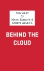 Image for Summary of Marc Benioff &amp; Carlye Adler&#39;s Behind the Cloud