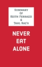 Image for Summary of Keith Ferrazzi &amp; Tahl Raz&#39;s Never Eat Alone