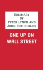 Image for Summary of Peter Lynch and John Rothchild&#39;s One Up on Wall Street