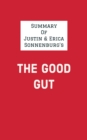 Image for Summary of Justin &amp; Erica Sonnenburg&#39;s The Good Gut