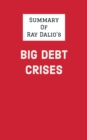 Image for Summary of Ray Dalio&#39;s Big Debt Crises